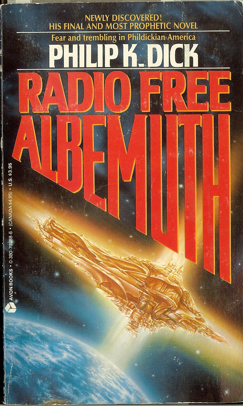 Radio Free Albemuth  - Philip K. Dick