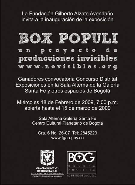 Invitación Proyecto Box Populi. Sala Alterna - Galeria Santa Fe. Bogotá.