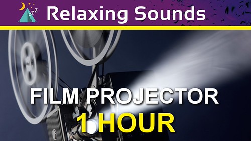 Projector Sound Effect Old Movie Projector Sound Effect - 1 Hour - Sleep Sounds | Flickr