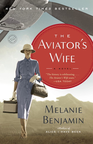 Melanie Benjamin - The Aviator's Wife
