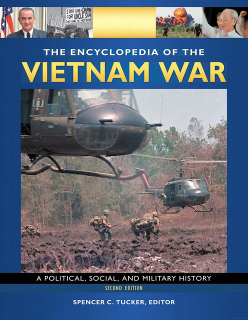 The Encyclopedia of the Vietnam War - A Political, Social, and Military History - by Spencer C. Tucker