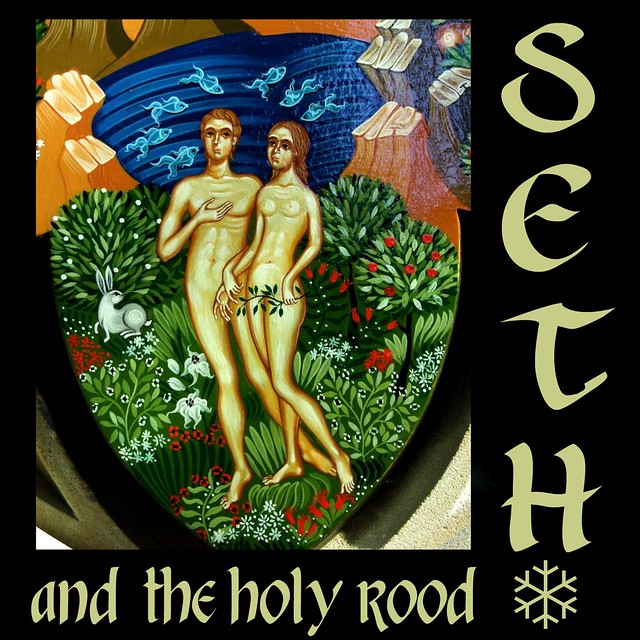 Seth and the Holy Rood: poem : EXPLORED!