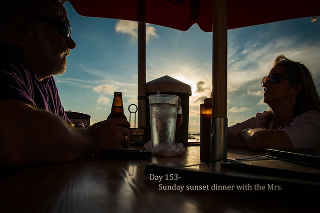 Day 153- Sunday sunset dinner with the Mrs.