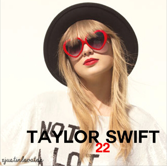 Taylor Swift 22 Cover Hope U Like It Sarah Flickr