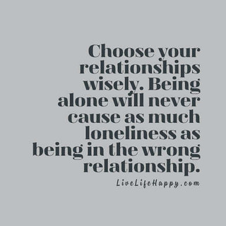 Choose your relationship wisely | Choose your relationships … | Flickr