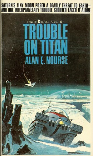 Trouble on Titan - Alan E. Nourse - cover artist Ed Valigursky