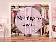 Nothing to wear.. :/