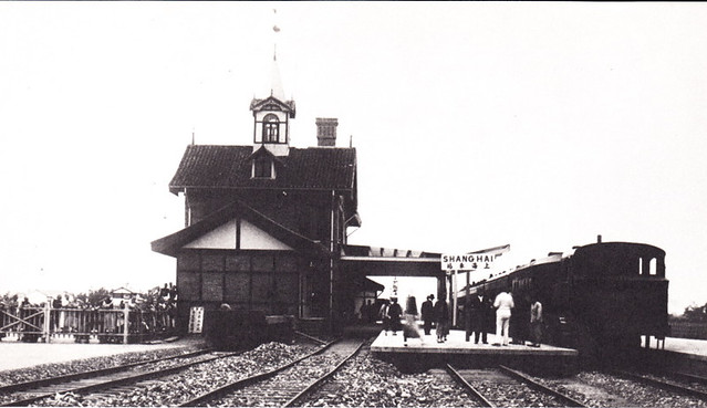 淞沪铁路－上海车站 1900s Shanghai Railway Station