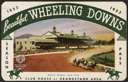 wheelingwv wheeling wheelingisland wheelingdowns horseracing racetrack grandstand clubhouse seasonpass wheelingdownsracingassociation