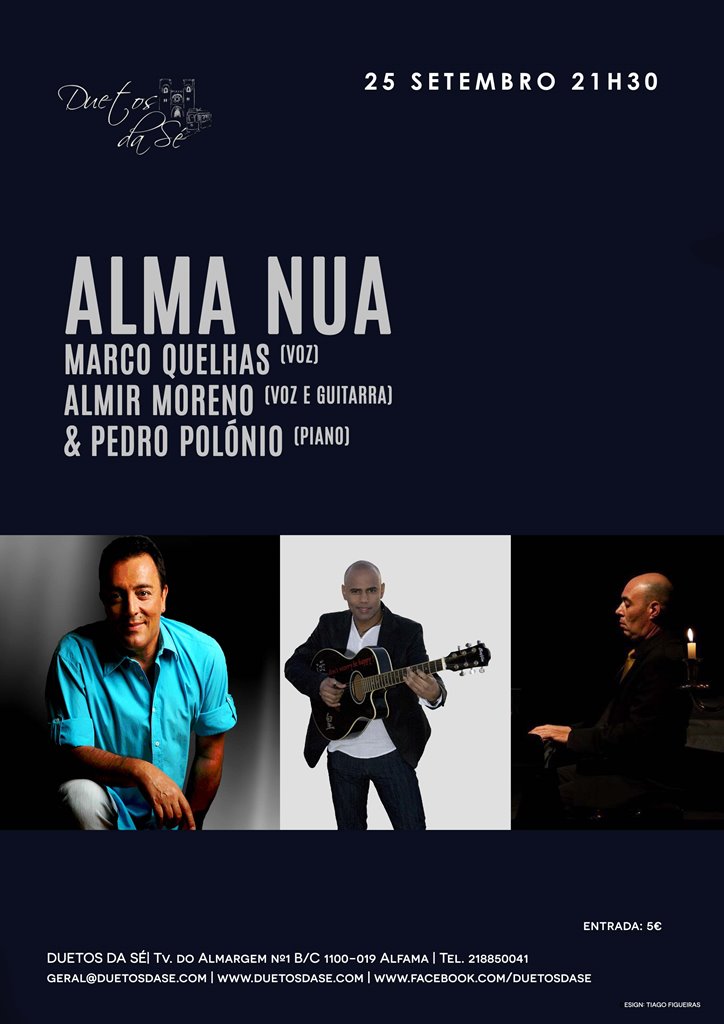 concerto no Duetos da Sé - QUINTA-FEIRA 25 SETEMBRO 2014 - 21h30 - ALMA NUA - Marco Quelhas & Almir Moreno & Pedro Polónio