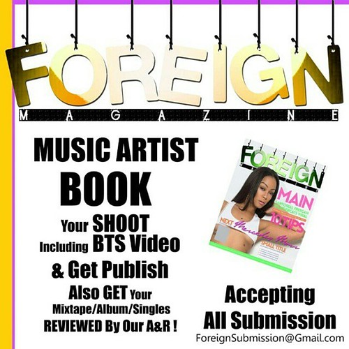 Book Your Shoot & #GetPublished by One of Our Great Photographers and Editors listed Below . .or Call Your Local Photographers and Submit Your Exclusive Pictures  Follow Us - @ForeignMag - - ● @MasonTheEditGod •Detroit - - ● @cuemadievolusion •Atlanta GA | by sterlgoeshamm