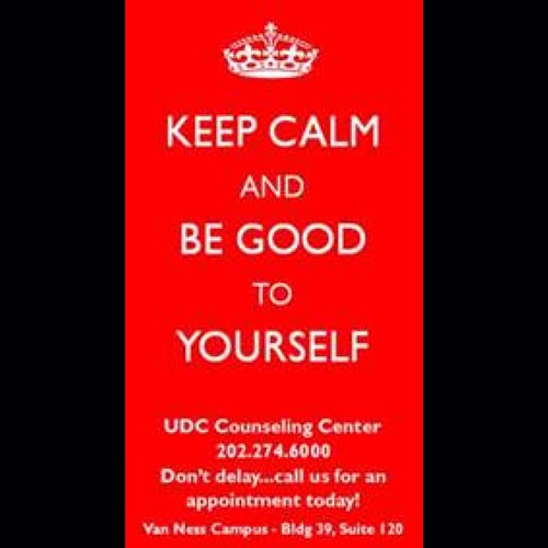 Keep Calm and Be Good To Yourself …at the Counseling and Student Development Center! Location: Building 39, Suite 120 Contact:  202-274-6000 Hours:  Monday through Friday, 9:00am-5:00pm Services: Confidential and free for UDC students; tailored to the nee