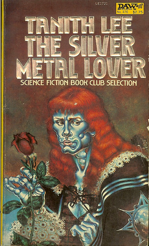 The Silver Metal Lover- 1st paperback edition - Tanith Lee - cover artist Don Maitz