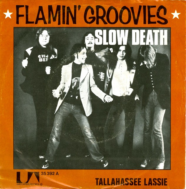 1 - Flamin' Groovies, The - Slow Death - D - 1972