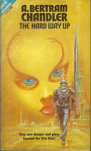 A. bertram Chandler - The Hard Way Up - Ace Double 31755 - cover artist Kelly Freas