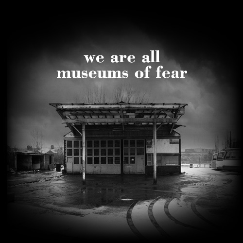 museums of fear