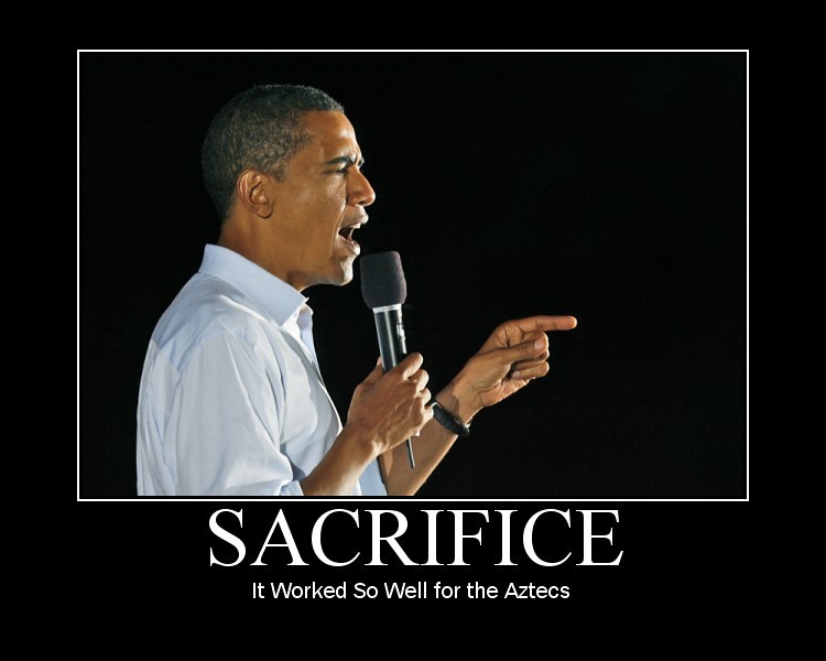 sacrifice barack obama president funny motivational poster… | Flickr