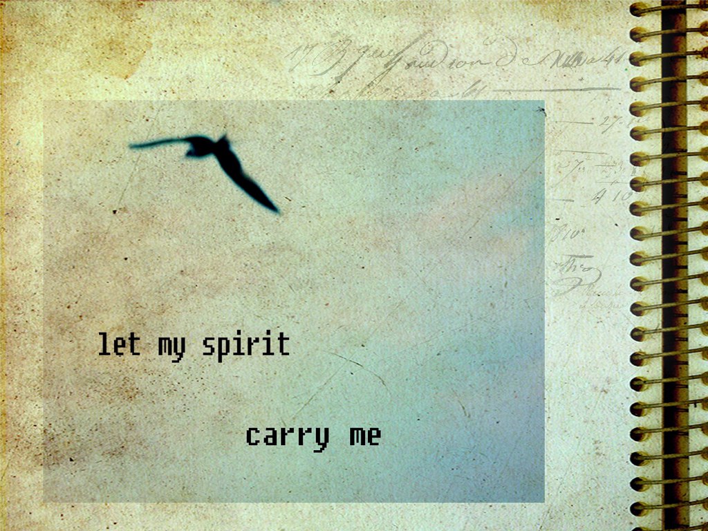 let my spirit carry me