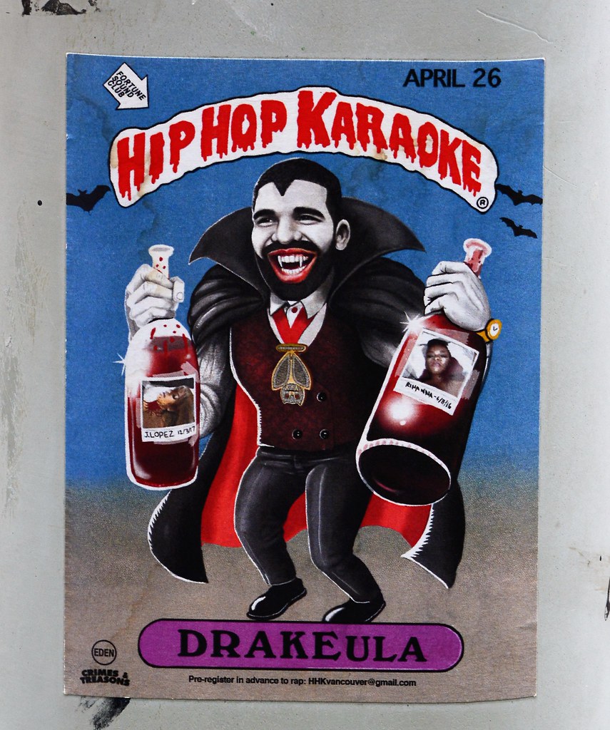 Drakula Rapper Hip Hop Karaoke Drakeula | Photographed on a light pole Vanc… | Flickr