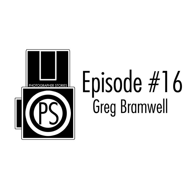 Photographer Stories #16: Greg Bramwell