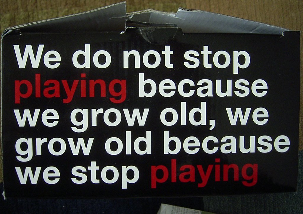 George Bernard Shaw - We don't stop playing because we