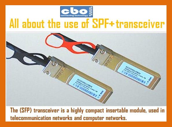 All about the use of SPF+ transceiver