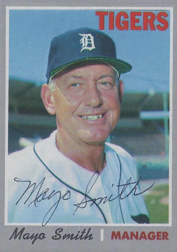 1970 Topps - Mayo Smith #313 (Manager) (b. 17 Jan 1915 - d. 24 Nov 1977 at age 62) - Autographed Baseball Card (Detroit Tigers) (card #1)
