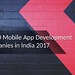 Top 10 Mobile App Development Companies in India 2017