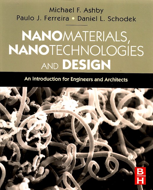 Nanomaterials, nanotechnologies and design: an introduction for engineers and architects