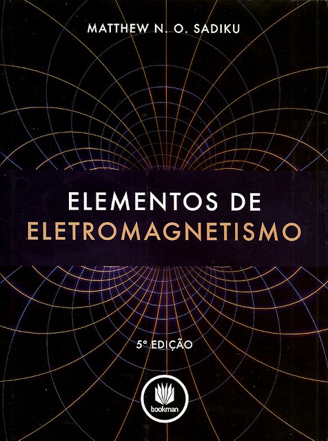 Elementos de eletromagnetismo. 5 ed.