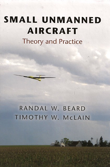 Small unmanned aircraft: theory and practice