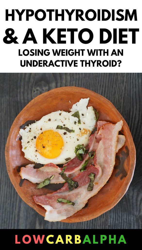 Hypothyroidism and a Keto Diet | Hypothyroidism and a keto d… | Flickr