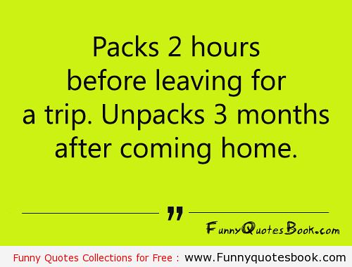 Most Funny Quotes : Funny Quotes about Packing a Luggage..… | Flickr