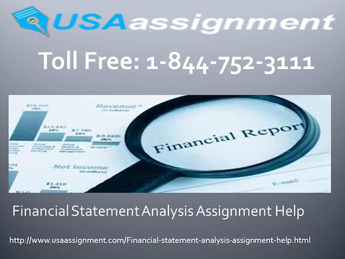 Financial Statement Analysis Assignment Help | Toll Free 1-844-752-3111 | by prisonrick01