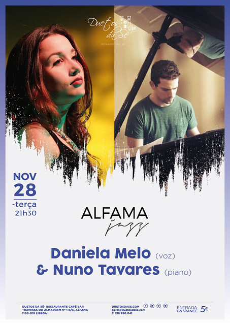 CONCERTO Alfama Jazz - Duetos da Sé - Alfama Lisboa - TERÇA-FEIRA 28 NOVEMBRO 2017 - 21h30 - Daniela Melo - Nuno Tavares