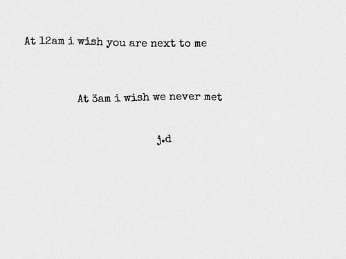 Sad Love Quotes : at 12am i wish you are next to me. At 3a… | Flickr