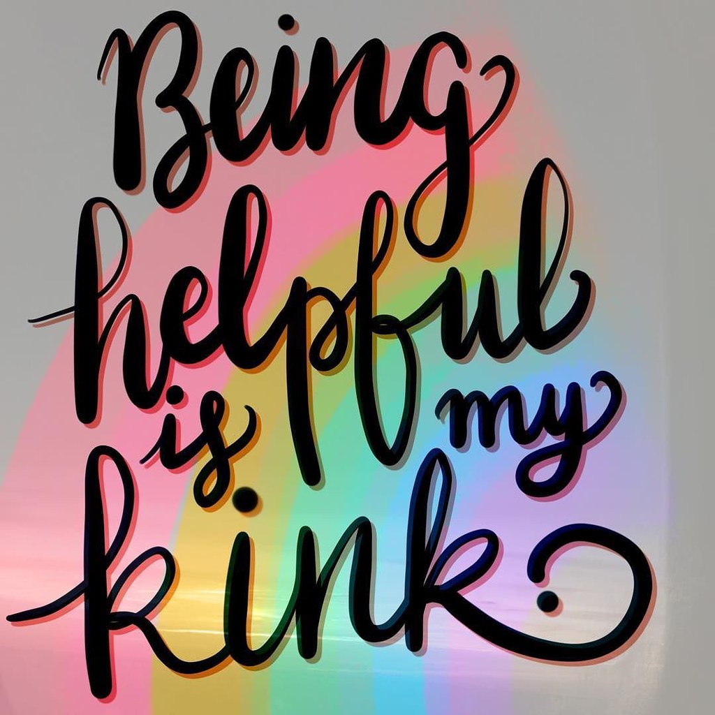 Being helpful is my kink” (v. 2). | via Instagram ift.tt2k… | Flickr