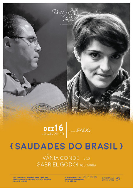 CONCERTO IN FADO - Duetos da Sé - Alfama Lisboa - SÁBADO 16 DEZEMBRO 2017 - 21h30 - Saudades do Brasil - Vânia Conde - Gabriel Godoi