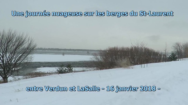 Vidéo: Une journée nuageuse sur les berges du St-Laurent , 16 janvier 2018