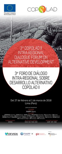 3er Foro COPOLAD II de Diálogo Intra-regional sobre Desarrollo Alternativo - 3rd COPOLAD II Intra-regional Dialogue Forum on Alternative Development (Lima, PER 27.02-01.03.2018)