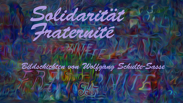 Bildschichten Solidaritaet Fraternite 00