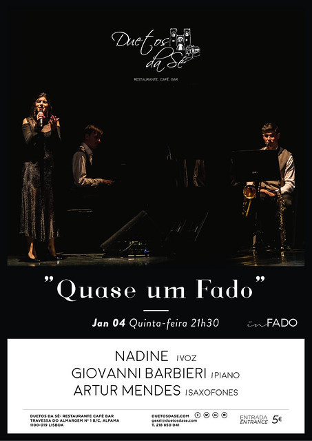 CONCERTO IN FADO - Duetos da Sé - Alfama Lisboa - QUINTA-FEIRA 4 DE JANEIRO 2018 - 21h30 - Quase um Fado - Nadine - Artur Mendes - Giovanni Barbieri