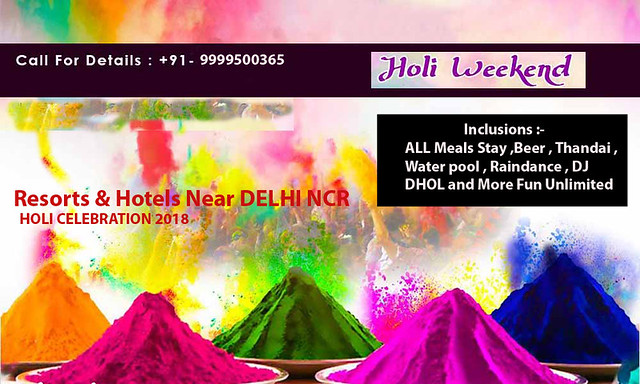 Holi Celebration 2018 at Resorts near Delhi