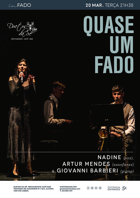 concerto in Fado - Duetos da Sé - Alfama Lisboa - TERÇA-FEIRA 20 DE MARÇO 2018 - 21h30 - Quase um Fado - Nadine - Artur Mendes - Giovanni Barbieri