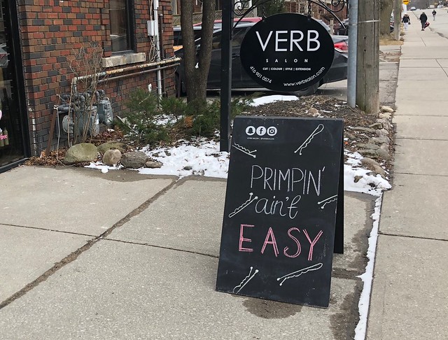 Primpin' ain't easy. Verb Salon, Toronto
