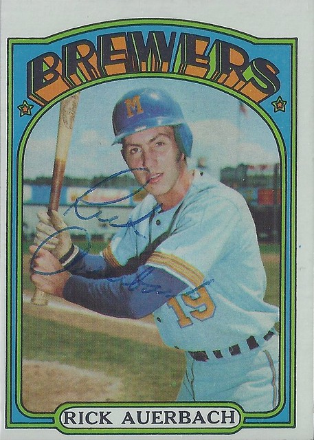 1972 Topps - Rick Auerbach #153 (Shortstop) - Autographed Rookie Baseball Card (Milwaukee Brewers)