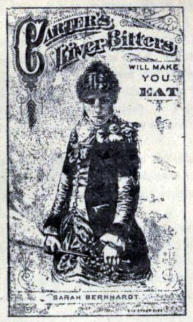 Sarah Bernhardt: Vintage advert for Carters Liver Bitters - Will Make You Eat, a snake oil Patent Medicine Cure - c1890's