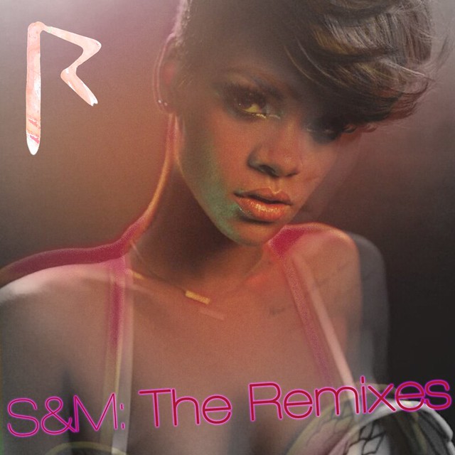 Rihanna - S&M: The Remixes
