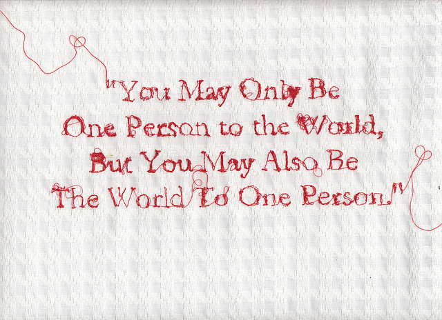 'You May Only Be One Person' Embroidery Quote -