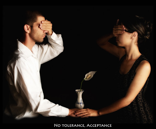 No tolerance, acceptance